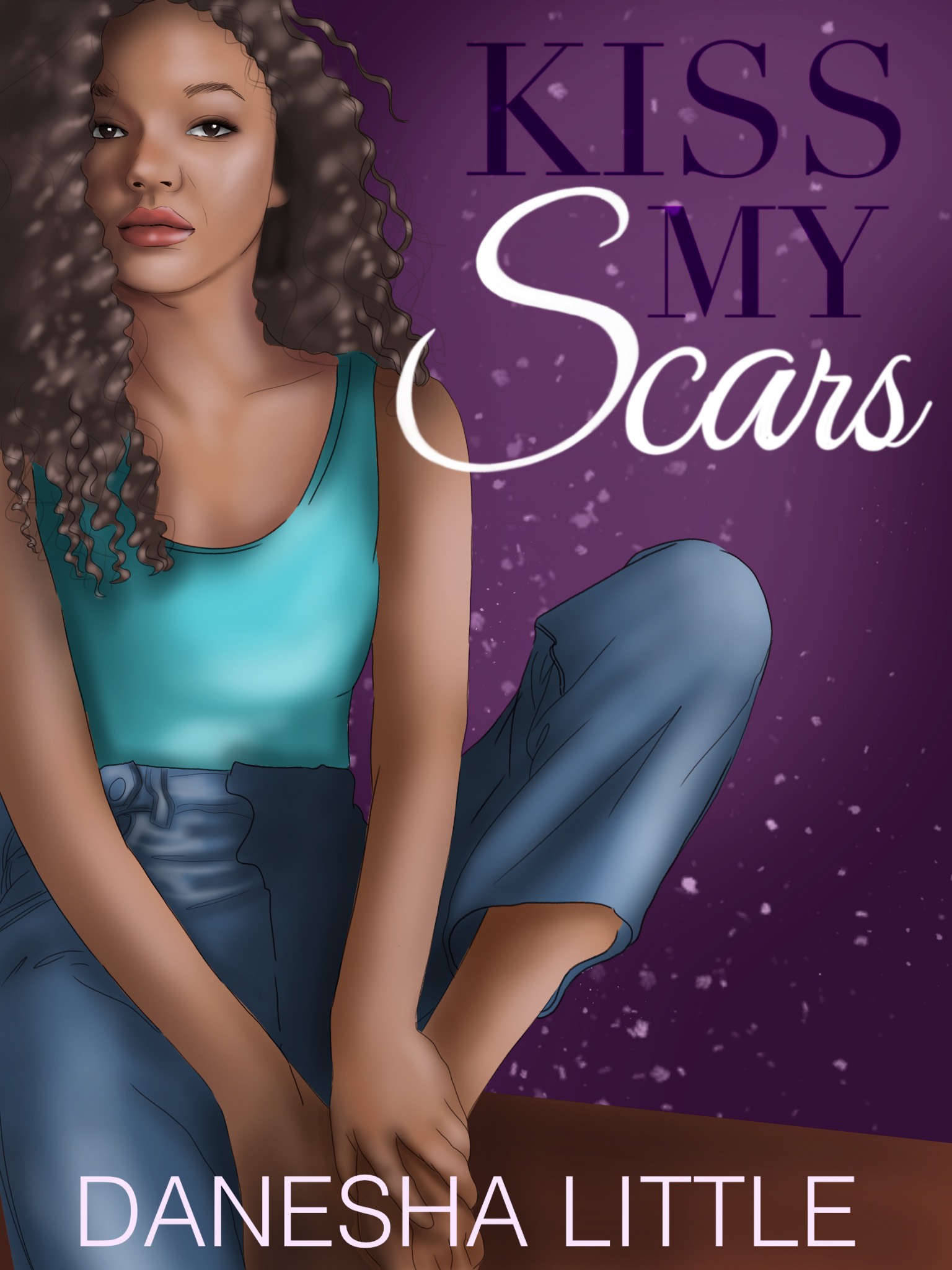 New Release Spotlight Kiss My Scars, by Danesha Little Girl, Have